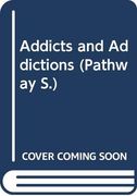 Addicts and Addictions
