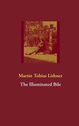 The Illuminated Bile (en Inglés)