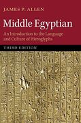 Middle Egyptian: An Introduction to the Language and Culture of Hieroglyphs (en Inglés)