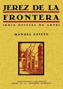 Jerez de la Frontera : guía oficial del arte (in Spanish)