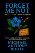 Forget Me Not: The Letter in the Headboard (en Inglés)