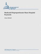 Medicaid Disproportionate Share Hospital Payments (en Inglés)