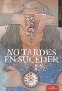 No tardes en suceder