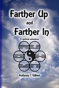 farther up and farther in