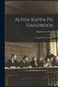 Alpha Kappa psi Handbook: A Manual for nu Chapter (en Inglés)