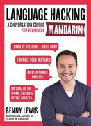 Language Hacking Mandarin: Learn How to Speak Mandarin - Right Away (en Inglés)