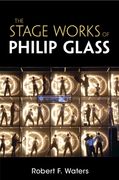 The Stage Works of Philip Glass (Composers on the Stage) (en Inglés)