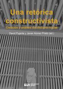 Una Retórica Constructivista. Creación y Análisis del Discurso Social (in Spanish)