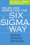 Sales and Marketing the Six Sigma Way (en Inglés)