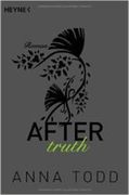 After truth: AFTER 2 - Roman (German Edition) (in German)