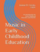 Music in Early Childhood Education: An Introduction for Early Childhood Educators and Parents (en Inglés)