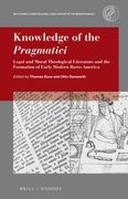 Knowledge of the Pragmatici: Legal and Moral Theological Literature and the Formation of Early Modern Ibero-America (en Inglés)