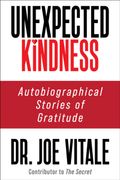 Unexpected Kindness: Autobiographical Stories of Gratitude (en Inglés)