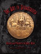 The Art of Devastation: Medallic Art and Posters of the Great War (Studies in Medallic Art)
