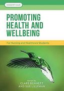 Promoting Health and Wellbeing: For Nursing and Healthcare Students (Essentials) (en Inglés)