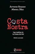 Costa Nostra: Las Mafias en la Costa del sol