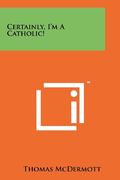certainly, i'm a catholic!