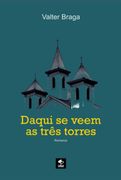 Daqui se Veem as Tres Torres (Ebook)