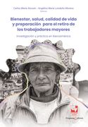 Bienestar, Salud, Calidad de Vida y Preparación Para el Retiro de los Trabajadores Mayores