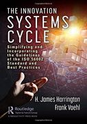 The Innovation Systems Cycle: Simplifying and Incorporating the Guidelines of the iso 56002 Standard and Best Practices (The Little big Book Series) (en Inglés)