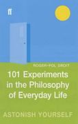101 Experiments in the Philosophy of Everyday Life (en Inglés)
