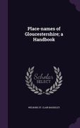 Place-names of Gloucestershire; a Handbook (en Inglés)