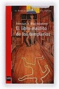 el libro maldito de los templarios/ the damn book of the templars