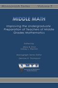Middle Math: Improving the Undergraduate Preparation of Teachers of Middle Grades Mathemathics (en Inglés)