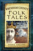 Wrexham County Folk Tales (Folk Tales: United Kingdom) (en Inglés)