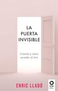 La Puerta Invisible: Cuándo y Cómo Acceder al Otro