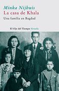 La casa de Khala: Una familia en Bagdad (El Ojo del Tiempo) (in Spanish)
