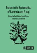 Trends in the Systematics of Bacteria and Fungi (en Inglés)