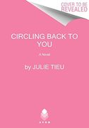 Circling Back to You: A Novel 