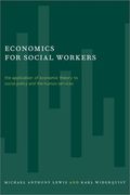 Economics for Social Workers: The Application of Economic Theory to Social Policy and the Human Services (en Inglés)