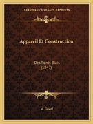 Appareil Et Construction: Des Ponts Biais (1847) (en Francés)