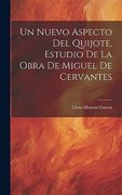 Un Nuevo Aspecto del Quijote, Estudio de la Obra de Miguel de Cervantes