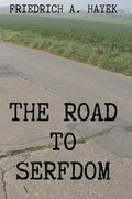 The Road to Serfdom (en Inglés)