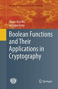 Boolean Functions and Their Applications in Cryptography (Advances in Computer Science and Technology) (en Inglés)