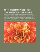 18th-century british children's literature: maria edgeworth, anna laetitia barbauld, sarah trimmer, christopher smart