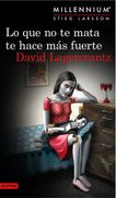 Lo que no te Mata te Hace mas Fuerte (Serie Millennium 4)