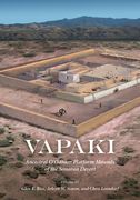 Vapaki: Ancestral O'Odham Platform Mounds of the Sonoran Desert (en Inglés)