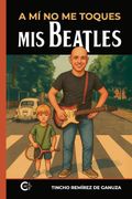 A mí no me toques mis Beatles