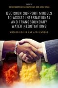 Decision Support Models to Assist International and Transboundary Water Negotiations. Methodologies and Applications