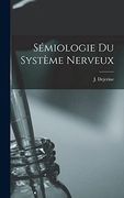 Sémiologie du Système Nerveux (en Francés)