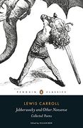 Jabberwocky and Other Nonsense: Collected Poems (Penguin Classics Hardcover) 
