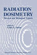 Radiation Dosimetry: Physical and Biological Aspects (en Inglés)
