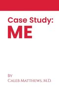 Case Study: Me 