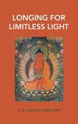 Longing for Limitless Light: Letting in the light of Buddha Amitabha's love (en Inglés)
