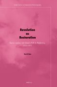 Revolution as Restoration: Guocui Xuebao and China's Path to Modernity, 1905-1911
