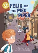 Reading Champion: Felix and the Pied Piper: Independent Reading Gold 9 (en Inglés)